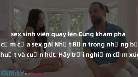 sex sinh viên quay lén Cùng khám phá vẻ đẹp và sức gợi cảm của sex gái Nhật Bản trong những bộ phim đầy nghệ thuật và cuốn hút. Hãy trải nghiệm cảm xúc đầy mới mẻ và sống động từ những cảnh quay tinh 