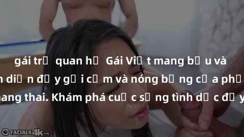 gái trẻ quan hệ Gái Việt mang bầu và làm tình: Màn trình diễn đầy gợi cảm và nóng bỏng của phụ nữ mang thai. Khám phá cuộc sống tình dục đầy hấp dẫn và mới lạ của họ!