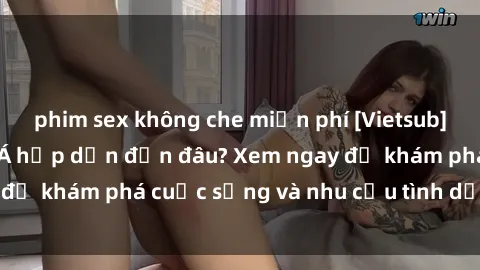 phim sex không che miễn phí [Vietsub] Gái mại dâm châu Á hấp dẫn đến đâu? Xem ngay để khám phá cuộc sống và nhu cầu tình dục của họ!